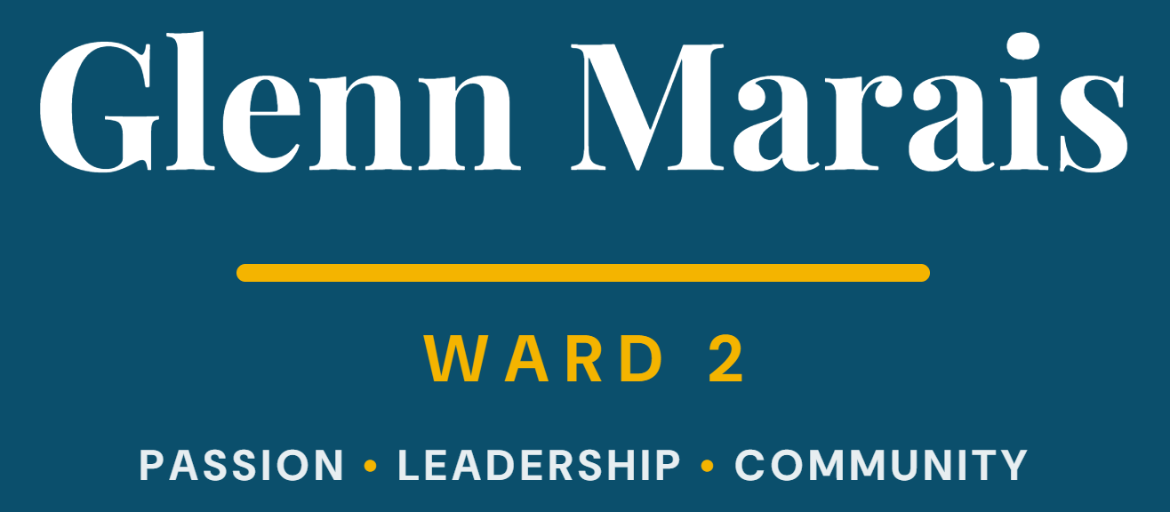 Glenn Marais — Ward 2 — Passion. Leadership. Community.